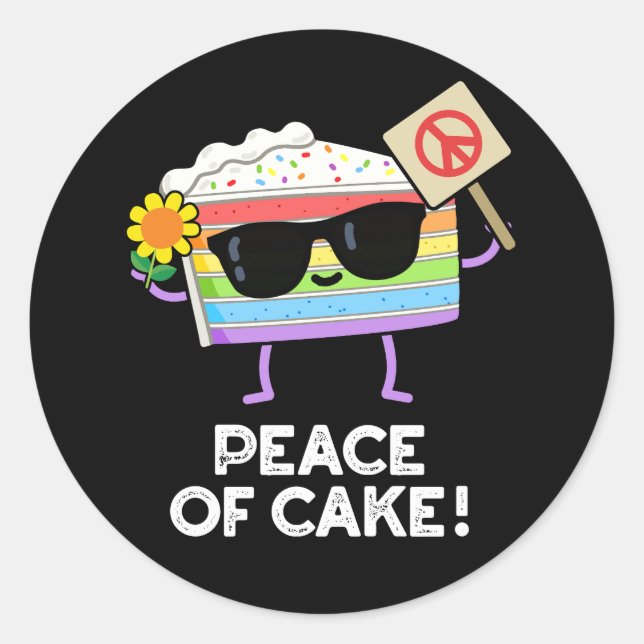 Peace Of Cake Funny Food Pun Dark BG Classic Round Sticker (Front)