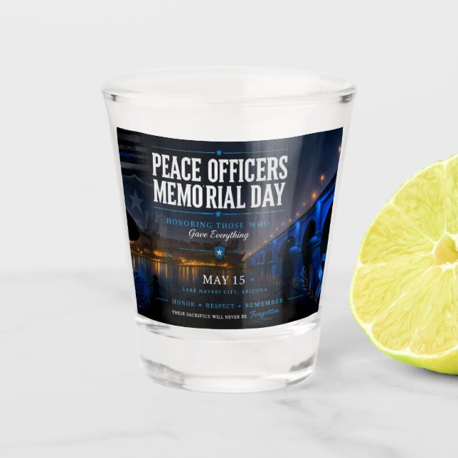 Peace Officers Memorial Day London Bridge Shot Glass (Front)