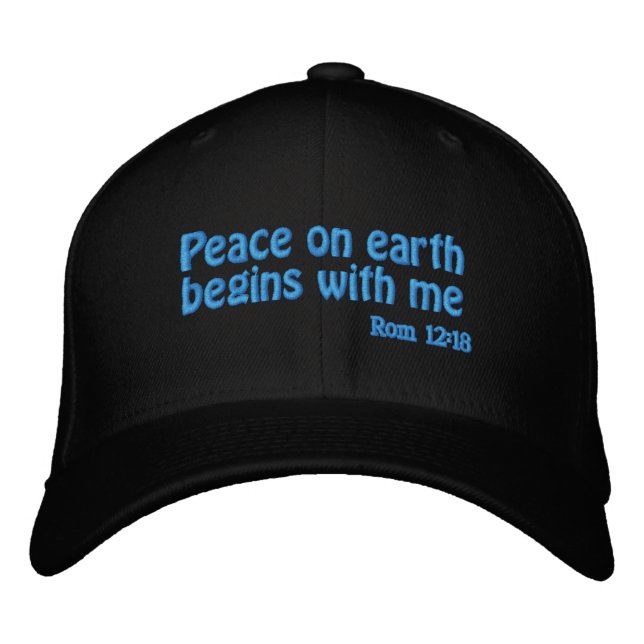Peace on earth begins with me Customise it Embroidered Hat (Front)