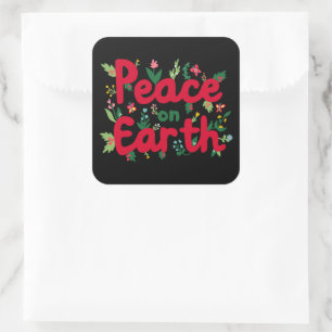 PEACE ON EARTH Cute Christmas Holiday Whimsical Square Sticker