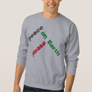 "Peace on Earth Please " Shirt