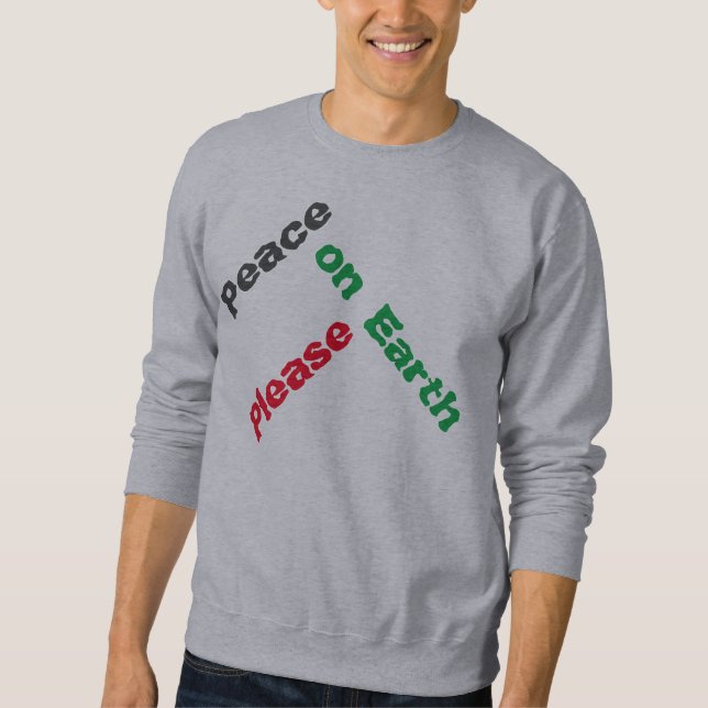 "Peace on Earth Please " Shirt (Front)