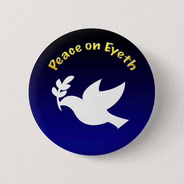 Peace on Eyeth button (Front)