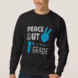 Peace Out 1st Grade Back To School Last Day Kids Sweatshirt
