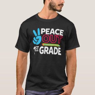 Peace Out 1st Grade Last Day of School Teacher Gir T-Shirt