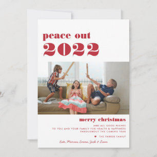 Peace Out 2022   Merry Christmas Holiday Photo