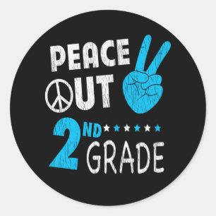 Peace Out 2nd Grade Back To School Student Gift Classic Round Sticker