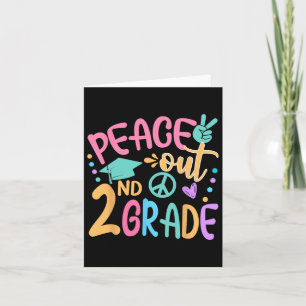 Peace Out 2nd Grade Bye Bye School Hello Summer Card