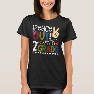 Peace Out 2nd Grade Teacher Student Last Day Of Sc T-Shirt