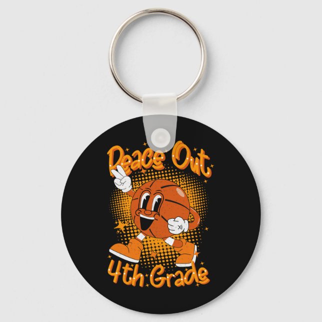 Peace Out 4th Fourth Grade Graduation Last Day Of  Key Ring (Front)