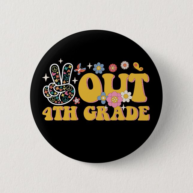 Peace Out 4th Grade Groovy Last Day Of School 6 Cm Round Badge (Front)