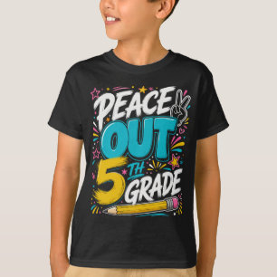 Peace Out 5th Grade , Graduation Gift T-Shirt