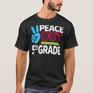 Peace Out 5th Grade Last Day Of School Teacher Gir T-Shirt