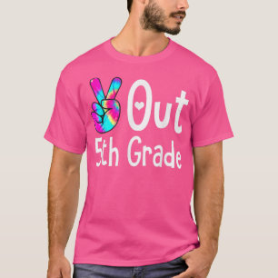 Peace Out 5th Grade Tie Dye Graduation Last Day of T-Shirt