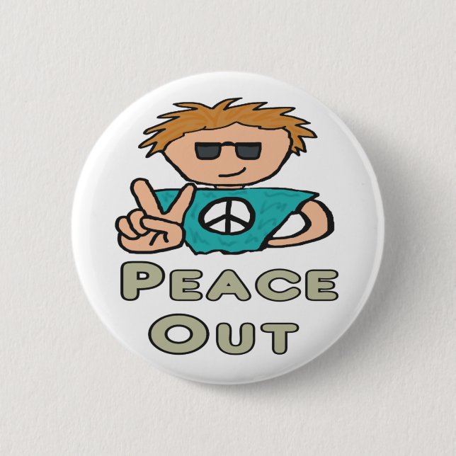 Peace Out 6 Cm Round Badge (Front)