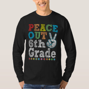 Peace Out 6th Grade First Day Of School T-Shirt
