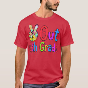 Peace Out 6th Grade - Last Day of School Sixth Gra T-Shirt