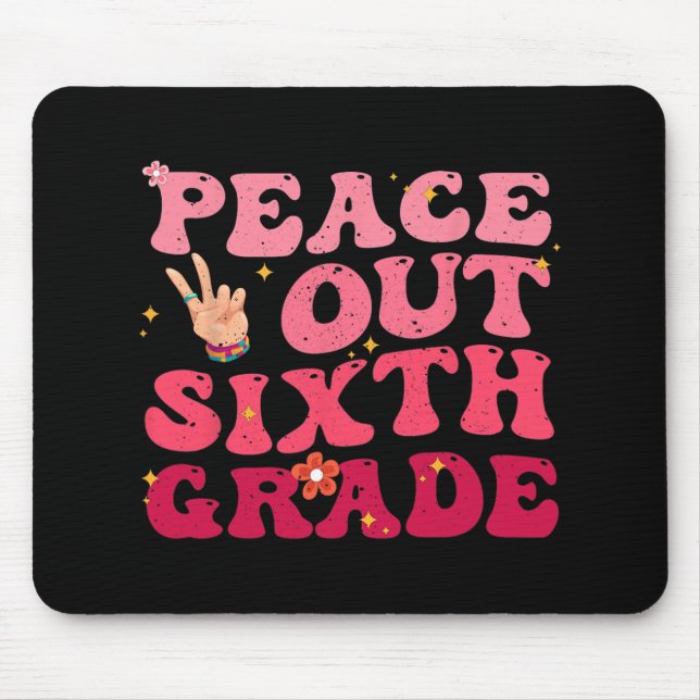 Peace Out 6th Grade Last Day Of School Student Kid Mouse Pad (Front)