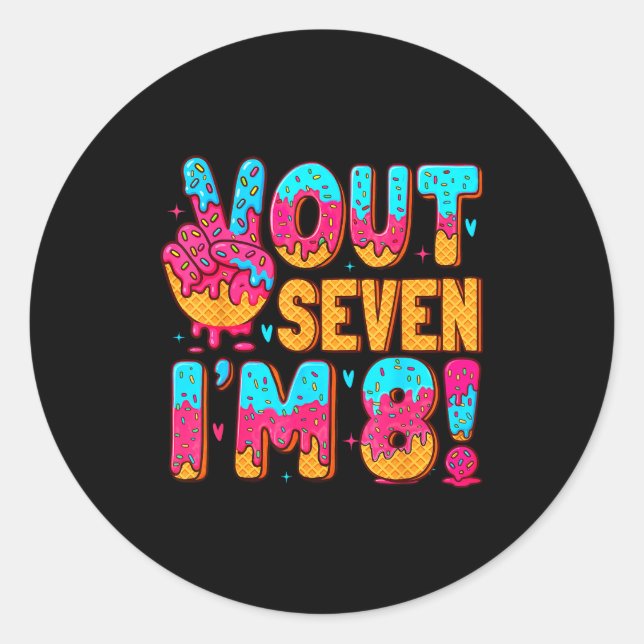 Peace Out 7 I'm 8 Eight Year Old 8th Birthday Ice  Classic Round Sticker (Front)