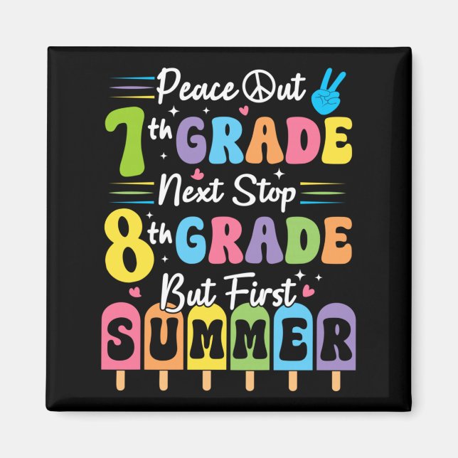 Peace Out 7th Grade Summer Graduation Seventh Magnet (Front)