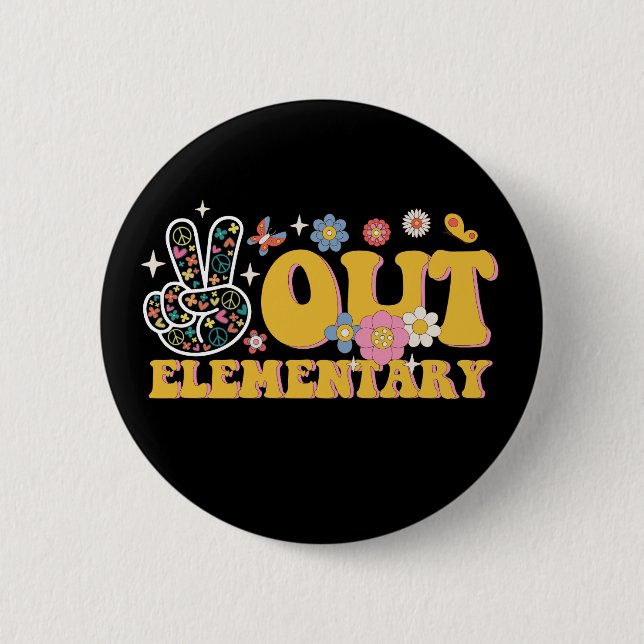 Peace Out Elementary Groovy Last Day Of School 6 Cm Round Badge (Front)