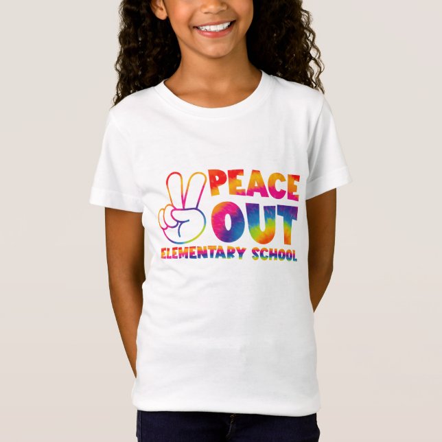 Peace Out Elementary School Tie Dye Last Day  T-Shirt (Front)