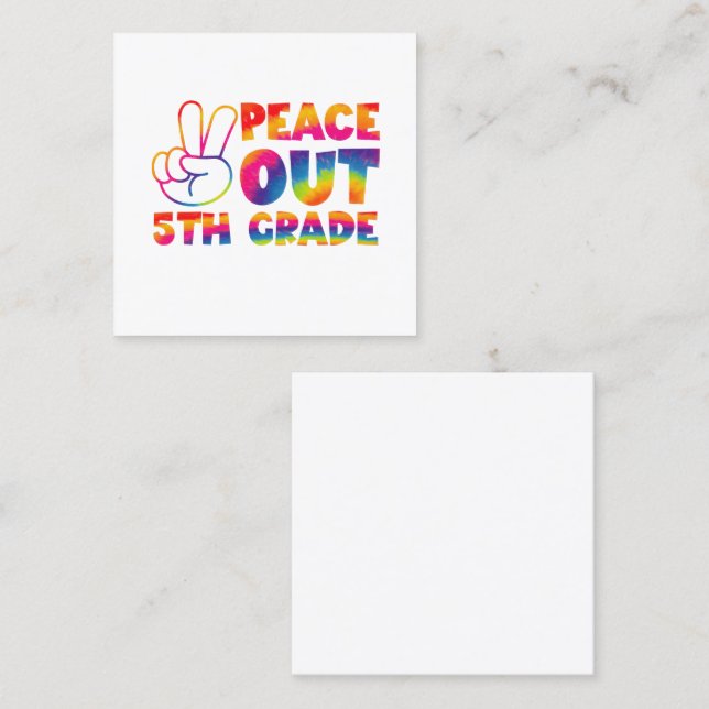 Peace Out Fifth Grade Tie Dye Last Day 5th Grade  Square Business Card (Front/Back)