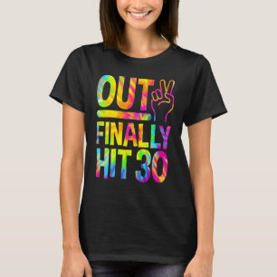 Peace Out Finally Hit 30 Year Old 30th Birthday Bd T-Shirt