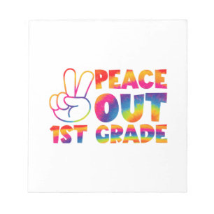 Peace Out First Grade Tie Dye Last Day 1st Grade Notepad