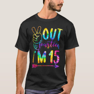 Peace Out Fourteen I'm 15 Tie Dye 15th Birthday Bo T-Shirt
