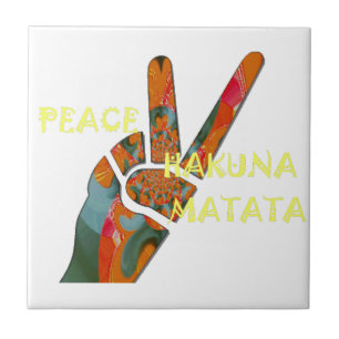 Peace Out: Hakuna Matata Vibes Sign Tile