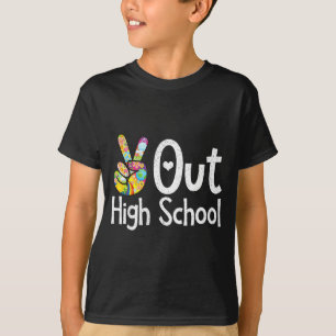 Peace out high school - last day of school highPea T-Shirt