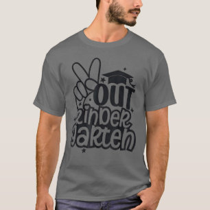 Peace Out Kindergarten Graduation Last Day Of Scho T-Shirt