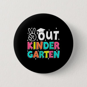 Peace Out Kindergarten Last Day Of School Kinder S 6 Cm Round Badge