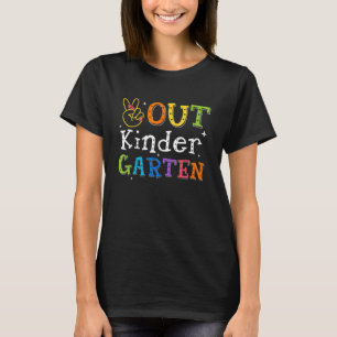 Peace Out Kindergarten Last Day of School Teacher T-Shirt
