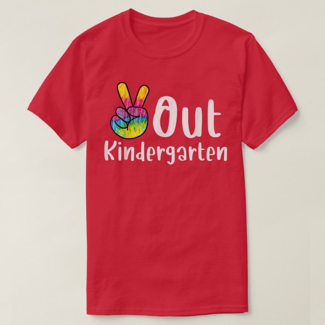 Peace Out Kindergarten Tie Dye Graduation Class Of T-Shirt (Design Front)