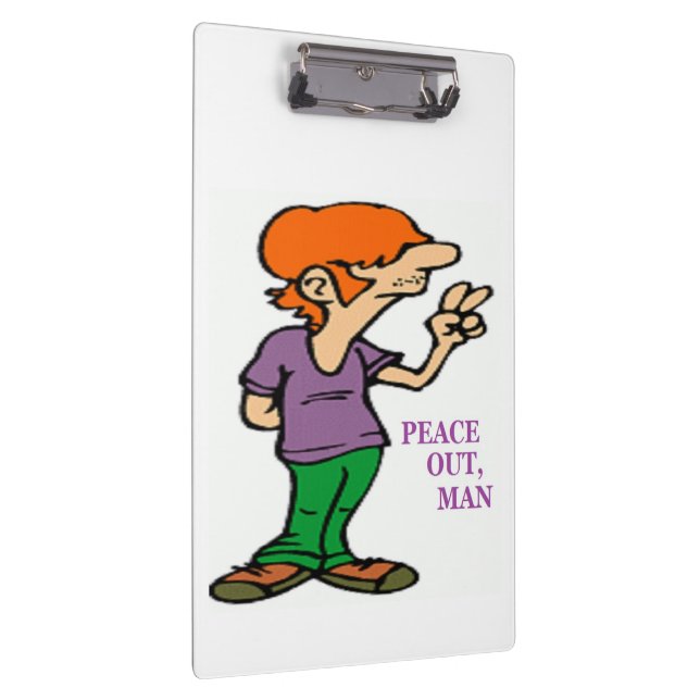"PEACE OUT, MAN" HIPPIE CLIPBOARD (Right)