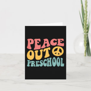 Peace Out Preschool Funny Retro Last Day Of Presch Card