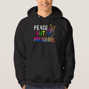 Peace Out Preschool Last Day Of School Teacher Gir Hoodie