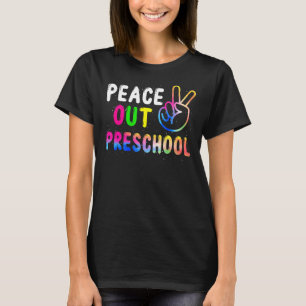 Peace Out Preschool Last Day Of School Teacher Gir T-Shirt