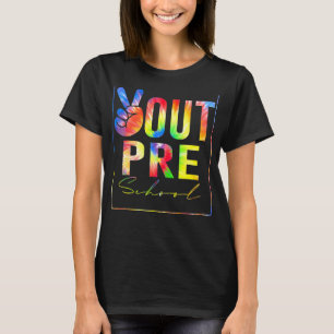 Peace Out Preschool Tie Dye Graduation Last Day Of T-Shirt