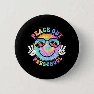 Peace Out School 2024 Last Day Of School Summer 6 Cm Round Badge