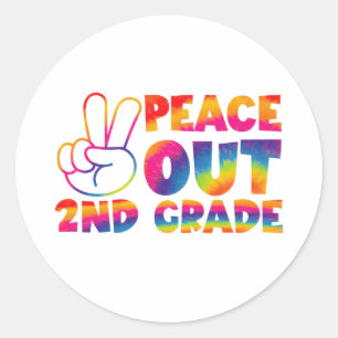 Peace Out Second Grade Tie Dye Last Day 2nd Grade Classic Round Sticker