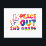 Peace Out Second Grade Tie Dye Last Day 2nd Grade  Postcard<br><div class="desc">Peace Out Second Grade Tie Dye Last Day 2nd Grade</div>