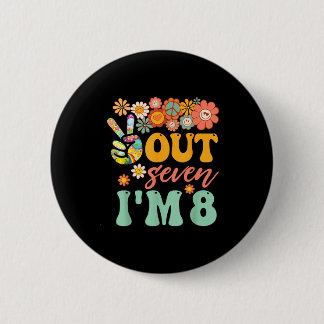 Peace out seven 8 groovy 8th happy birthday boy 6 cm round badge