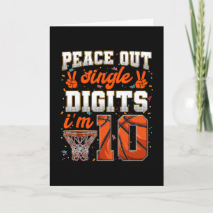 Peace Out Single Digits 10th Birthday 10 Year Old Card