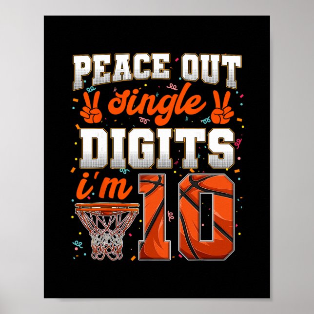 Peace Out Single Digits 10th Birthday 10 Year Old  Poster (Front)