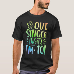 Peace Out Single Digits I m 10 year old birthday B T-Shirt