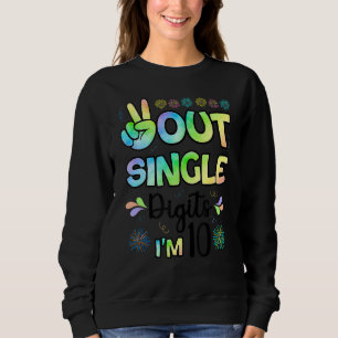 Peace Out Single Digits I'm 10 Kids Sweatshirt