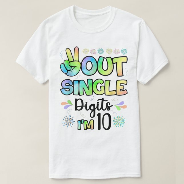Peace Out Single Digits I'm 10 kids  T-Shirt (Design Front)